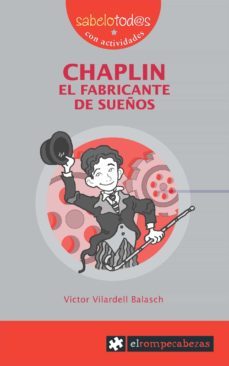 chaplin el fabricante de sueños-victor vilardell balasch-9788496751156