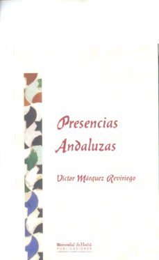 presencias andaluzas-victor marquez reviriego-9788496826656