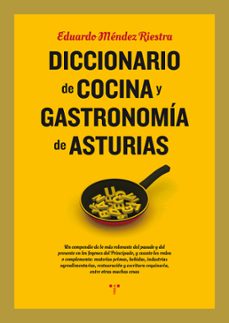 diccionario de cocina y gastronomia de asturias-9788497049856