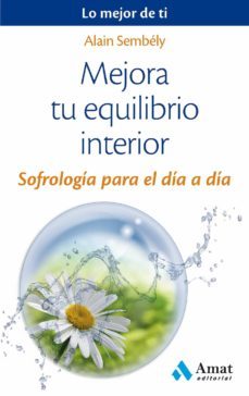 mejora tu equilibrio interior (ebook)-alain sembely-9788497358156
