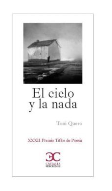 el cielo y la nada (premio tiflos de poesia 2019)-toni quero-9788497408356