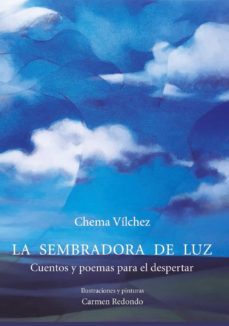 la sembradora de luz cuentos y poemas para el despertar-9788497444156