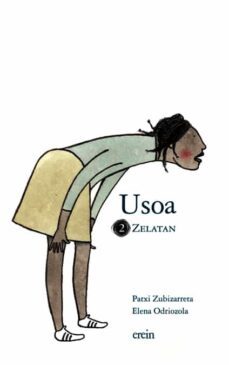 usoa 2 zelatan-elena odriozola-patxi zubizarreta dorronsoro-9788497460156