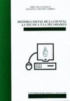historia social de la ciencia, la tcnica y la tecnologa-9788497470056