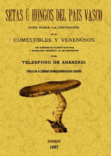 setas u hongos del pais vasco (ed. facsimil)-9788497616256