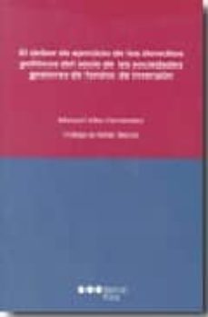 deber de ejercicio de los derechos politicos del socio de las soc iedades gestoras de fondos de inversion-9788497686556