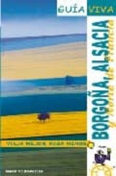 borgoña y alsacia y norte de francia (guia viva)-9788497764056