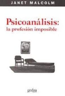 psicoanalisis: la profesion imposible (2ª ed.)-janet malcolm-9788497840156