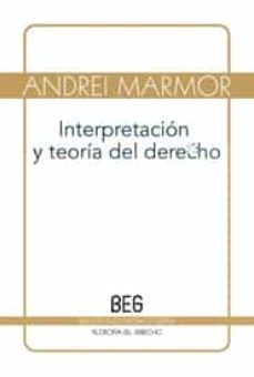 interpretacion y teoria del derecho-andrei marmor-9788497846356