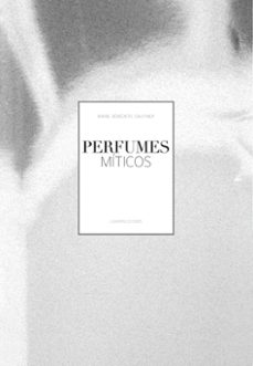(pe) perfumes miticos-marie benedicte gauthier-9788497858656