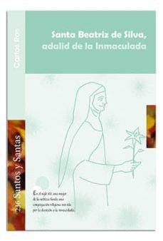 santa beatriz de silva, adalid de la inmaculada-9788498058956