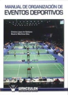 manual de organizacion de eventos deportivos-cristina lopez de subijana-9788498237856