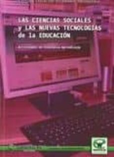 las ciencias sociales y las nuevas tecnologias de la educacion: a ctividades de enseñanza-aprendizaje-david rosendo ramos-9788498239256