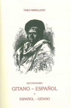 diccionario gitano-español y español-gitano (ed. facsimil de la e d. de 1909)-9788498280456
