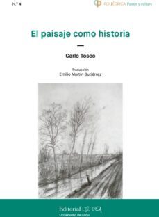 el paisaje como historia-carlo tosco-9788498288056