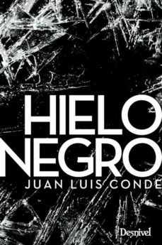 hielo negro-juan luis conde-9788498294156