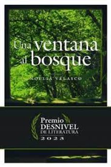 una ventana al bosque-noelia velasco de la torre-9788498296556