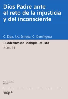 dios padre ante el reto de la injusticia y del inconsciente (ebook)-c. diaz-j.a. estrada-c. dominguez-9788498309256