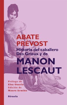 historia del caballero des grieux y de manon lescaut-abate prevost-9788498419856