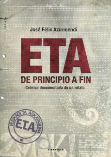 eta, de principio a fin (ebook)-jose felix azurmendi-9788498435856