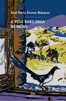 a pega rabilonga-xose maria alvarez blazquez-9788498650556
