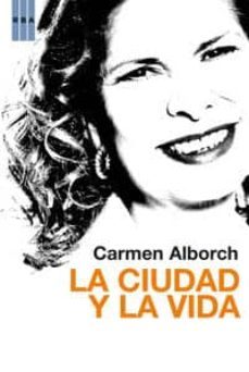 la ciudad y la vida-9788498676556