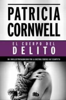 el cuerpo del delito (serie kay scarpetta 2)-9788498727456