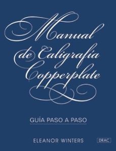 manual de caligrafia copperplate: guia paso a paso-eleanor winters-9788498745856