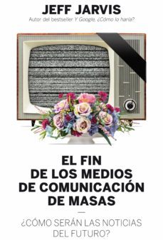 el fin de los medios de comunicacion de masas (ebook)-9788498754056