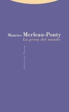 la prosa en el mundo-maurice merleau ponty-9788498796056