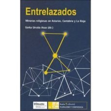 entrelazados: minorias religiosas en asturias, cantabria y la rio ja-gorka urrutia asua-9788498888256