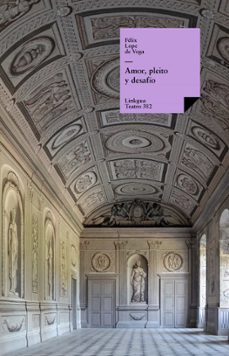amor, pleito y desafío (ebook)-felix lope de vega y carpio-9788498971156