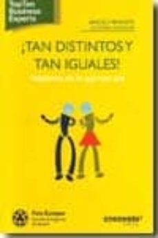 ¡tan distintos, tan iguales!: hablemos de lo que nos une-9788499033556
