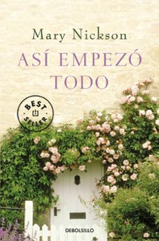 asi empezo todo-mary nickson-9788499081656