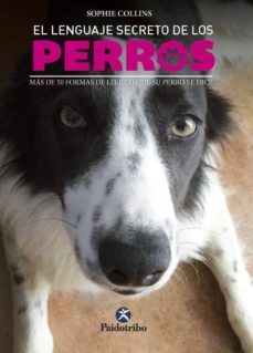 el lenguaje secreto de los perros-9788499106656