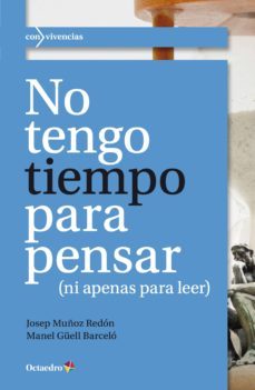 no tengo tiempo para pensar (ebook)-josep muñoz redon-manel guell barcelo-9788499214856