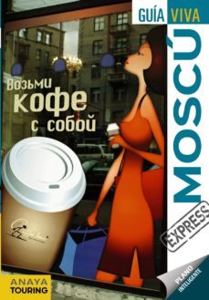 moscu 2013 (guia viva express)-juan jose herrera de la muela-marc aitor morte ustarroz-9788499353456
