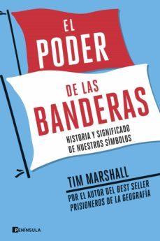 el poder de las banderas (ebook)-tim marshall-9788499429656