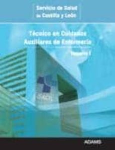 tecnico en cuidados auxiliares de enfermeria servicio de salud de castilla y leon: temario 1-9788499439556