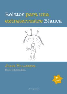 relatos para una extraterrestre blanca-9788499463056