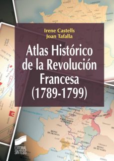 atlas historico de la revolucion francesa, 1789-1799 (ebook)-irene castells-joan tafalla-9788499585956