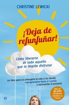 ¡deja de refunfuñar! (ebook)-christine lewicky-9788499703756