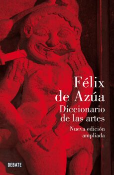 diccionario de las artes (nueva edicion ampliada) (ebook)-felix de azua-9788499928456