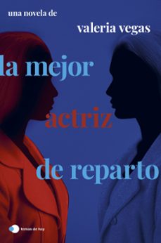 la mejor actriz de reparto-valeria vegas-9788499989556