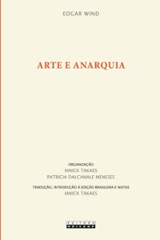 arte e anarquia (ebook)-edgar wind-ianick (org.) takaes-patrícia dalcanale (org.) meneses-9788526817456