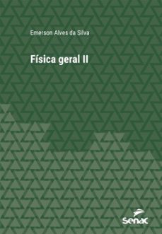 física geral ii (ebook)-emerson alves da silva-9788539655656