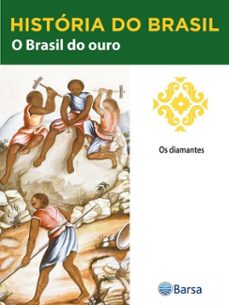 historia do brasil - livro ii - o brasil do ouro os diamantes (ebook)-editora planeta do brasil-9788542234756