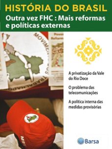 historia do brasil - livro iv - outra vez fhc mais reformas e politicas a privatizaço da vale do rio doce (ebook)-editora planeta do brasil-9788542236156