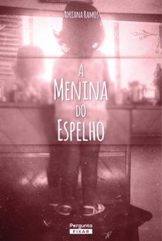 a menina do espelho (ebook)-9788565923156