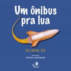 um ônibus pra lua (ebook)-eliana sa-9788582020456